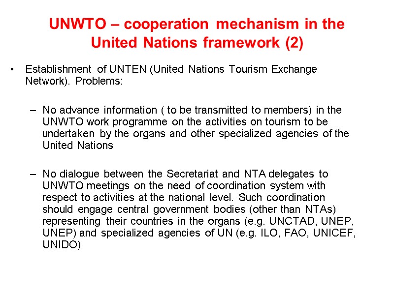 UNWTO – cooperation mechanism in the United Nations framework (2) Establishment of UNTEN (United